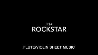 LISA - ROCKSTAR - FLUTE/VIOLIN SHEET MUSIC