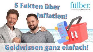 Geldwissen ganz einfach - 5 Fakten über Inflation