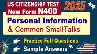 Practice New Form N400 | Full Personal Questions & Small Talk for your US Citizenship Interview 2024