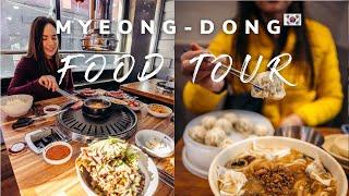 Amazing EATS in Myeong-Dong District // Seoul Food Tour & Vlog