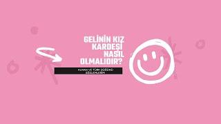 Gelinin kız kardeşi nasıl olmalıdır?| Alman ve Türk düğünü gözlemlerim