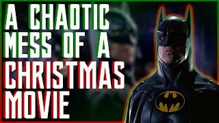 Batman Returns - A Chaotic Mess of a Christmas Movie