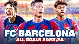 ¡TODOS los GOLES del FC BARCELONA en la temporada 2023/24!