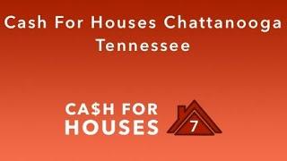 Cash For Houses Chattanooga Tennessee | (833) 207-1210