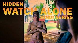 5 Hidden Watch Alone Hindi Series 2024