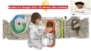 Doodle4Google 2021 | Doodle 4 Google 2021 US Winner Milo Golding | Google Doodle