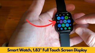 Smart Watch, 1.83'' Full Touch Screen Display Review  *Temu*