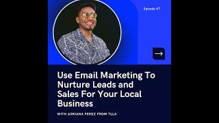 How to Use Email Marketing to Nurture Leads and Boost Sales for Your Local Business