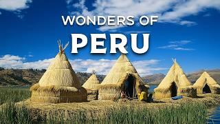 Wonders of Peru | The Most Amazing Places in Peru | Travel Video 4K