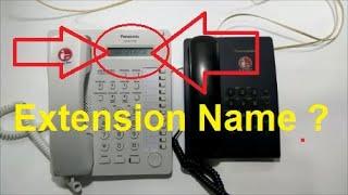 How to Fll Extension Name for PBX Panasonic KX-TES824