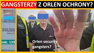 Orlen security jumps out with its hands and tries to ban what is allowed in gangster style. #133