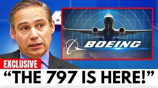 NEW Boeing 797 Just SHOCKED The Entire Aviation Industry NOW! Here's Why