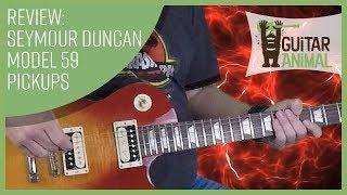 Seymour Duncan Model 59 Pickups Review