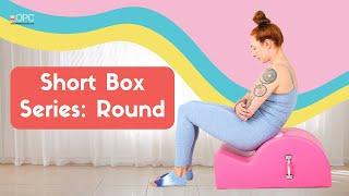 Short Box Series: Round on the Spine Corrector | Online Pilates Classes