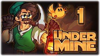 THE NEXT GREAT ROGUELITE!! (1.0 FULL RELEASE) | Let's Play UnderMine | Part 1 | PC Gameplay HD