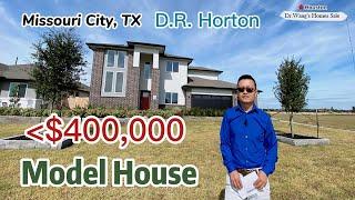 【029】2021 Model House by D. R. Horton，Missouri City,  $400k, 4 Bed, 3.5 Bath ｜Houston Houses