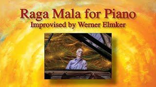 Raga Mala for Piano • Improvised by Werner Elmker [HQ]