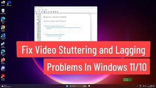 Fix Video Stuttering and Lagging Problems In Windows 11/10