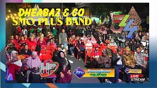  LIVE MUSIC SMO PLUS & DHEABAZ & co BAND