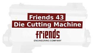 Friends 43 Die Cutting Machine | Manufacturers & Exporters | Friends Engineering Company