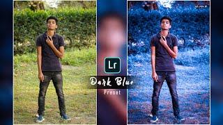 Dark Blue Lightroom preset 2020 | Moody Dark blue lightroom editing | Sajib Creation