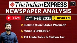 LIVE Newspaper Analysis | 27th Feb 2025 | The Indian Express | Drishti IAS English