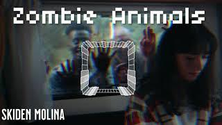 Zombie Animals - Skiden Molina