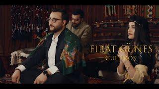 FIRAT GÜNEŞ - GULFIROŞ - OFFİCİAL VİDEO