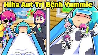 HIHA AUT TRỊ BỆNH CHO YUMMIE TRONG MINECRAFT*HIHA AUT CỨU YUMMIE TẬP 2/2 