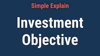 Investment Objective: Definition and Use For Portfolio Building