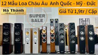 12 Cặp Loa Châu Âu Bãi | Loa Mỹ Bãi Từ 1,9tr | Loa Châu Bãi Tại Hà Nội | Loa B&W Cm8 | Jamo c 97ii