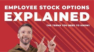 Employee Stock Options Explained | The Terms You Need To Know!