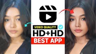 HOW TO CONVERT NORMAL VIDEO TO 4K FULL HD | VIDEO KA QUALITY KAISE BARAYE - BEST APP 2024