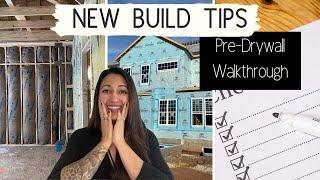 NEW BUILD TIPS: PRE-DRYWALL WALKTHROUGH | Be More Prepared with These Tips and Insights