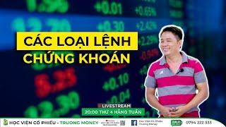 CÁC LOẠI LỆNH TRÊN THỊ TRƯỜNG CHỨNG KHOÁN?