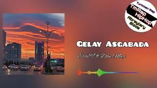 Era89 ft Don Max-Gelay Asgabada (TmRap-HipHop)