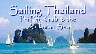 Sailing Thailand: Phi Phi, Krabi & the Andaman Sea