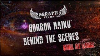 HORROR HAIKU: Still At Large - Behind The Scenes