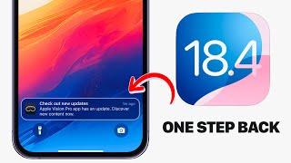 iOS 18.4 Beta 4 - ONE STEP BACK!