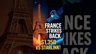 France vs Starlink: The $1.35B Space Gambit You Didn’t See Coming