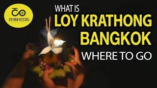 Loy Krathong in Bangkok | And Where To Go