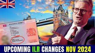 New UK ILR (Indefinite Leave to Remain) Rules for November 2024 | UK Immigration