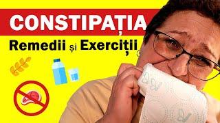 SUFERI de CONSTIPAŢIE?  4 Remedii RAPIDE şi Exerciţii SIMPLE