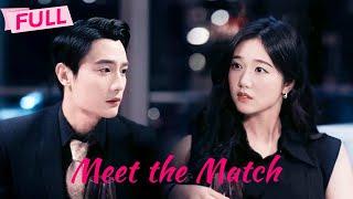 [MULTI SUB] Meet the Match【Full】In love with fake identities, careful not to be exposed | Drama Zone