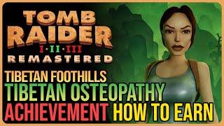 Tibetan Osteopathy Achievement – Tomb Raider 2 Remastered