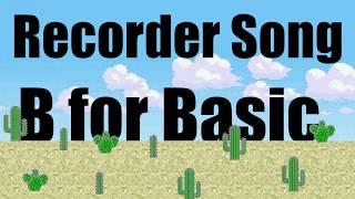 Recorder Hero: B for Basic