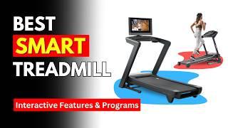 Top 5 Best SMART Treadmills (2024): Make Your Workout Fun!