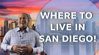 Where To Live In San Diego [ Top 3 San Diego Neighborhoods ]