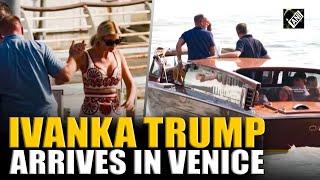 Ivanka Trump arrives ahead of Jeff Bezos wedding in Venice