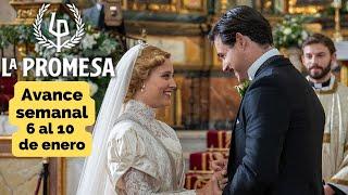 LA PROMESA Avance Semanal 6 al 10 de enero JANA y MANUEL se casan #lapromesa